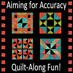 Aiming for Accuracy Quilt-Along