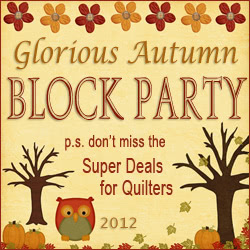 Glorious Autumn Block Party and Super Deals for Quilters