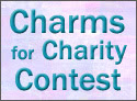 Charms for Charity Contest