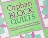 Guest Blogger: The Orphan Quilter